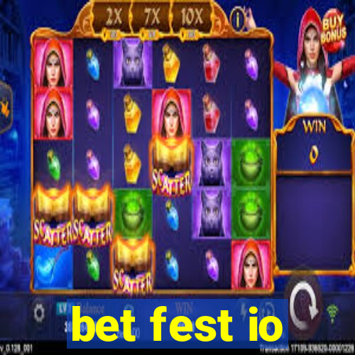 bet fest io